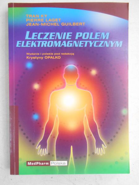 Laget Pierre - Leczenie polem elektromagnetycznym