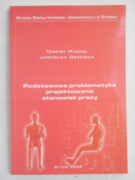 Podstawowa problematyka projektowania stanowisk pracy