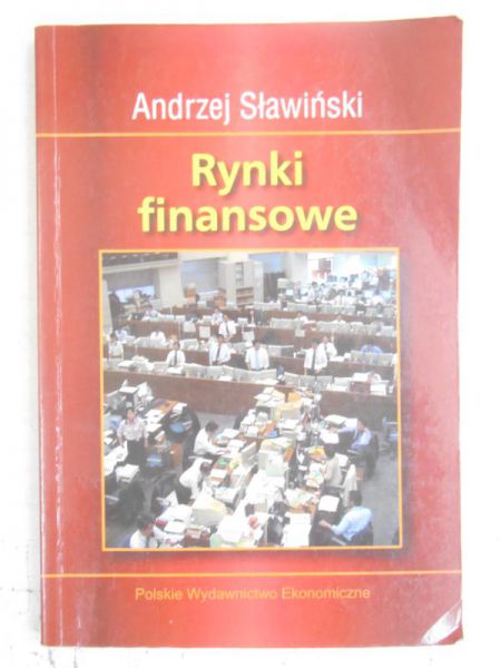Sławiński Andrzej - Rynki finansowe