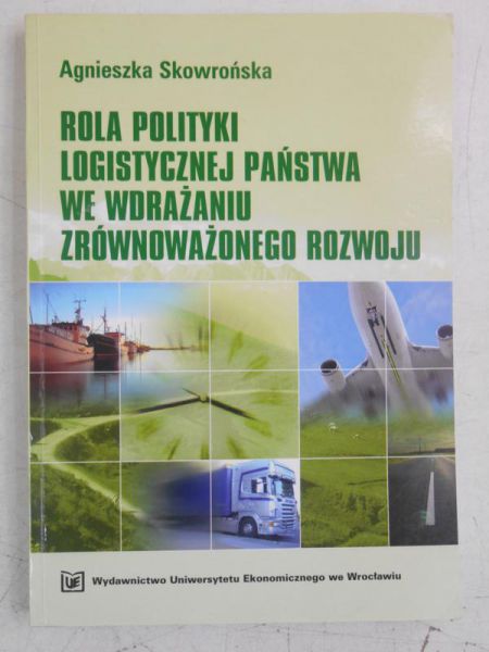 Rola polityki logistycznej państwa we wdrażaniu zrównoważonego rozwoju