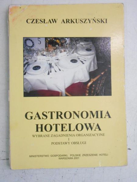 Arkuszyński Czesław - Gastronomia hotelowa