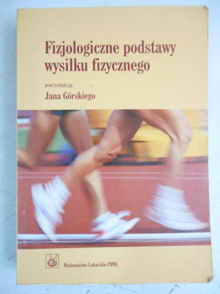 Fizjologiczne podstawy wysiłku fizycznego