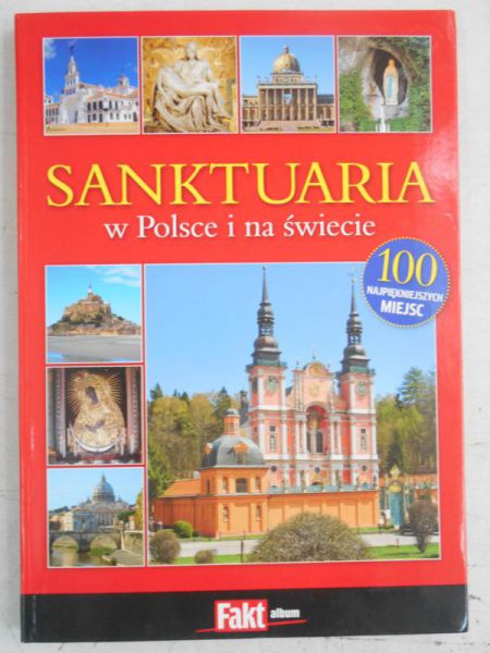 Sanktuaria w Polsce i na świecie
