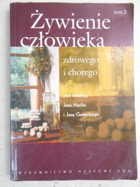 Hasik Jan  - Żywienie człowieka zdrowego i chorego