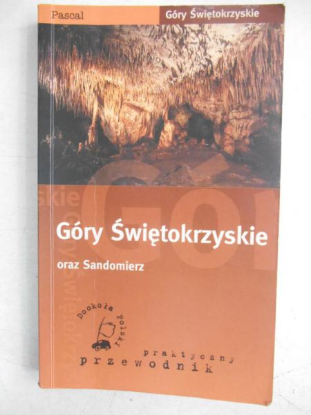 Góry Świętokrzyskie oraz Sandomierz