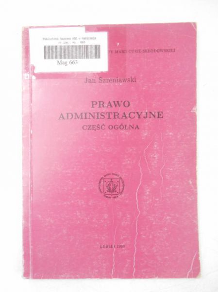 Prawo administracyjne. Część ogólna