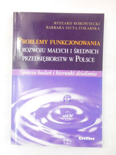 Problemy funkcjonowania i rozwoju małych i średnich przedsiębiorstw w Polsce