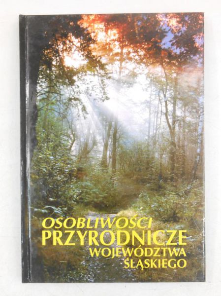 Osobliwości przyrodnicze Województwa Śląskiego