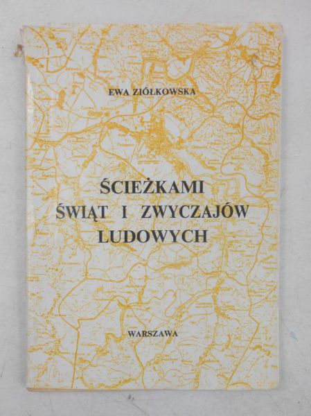 Ścieżkami świąt i zwyczajów ludowych