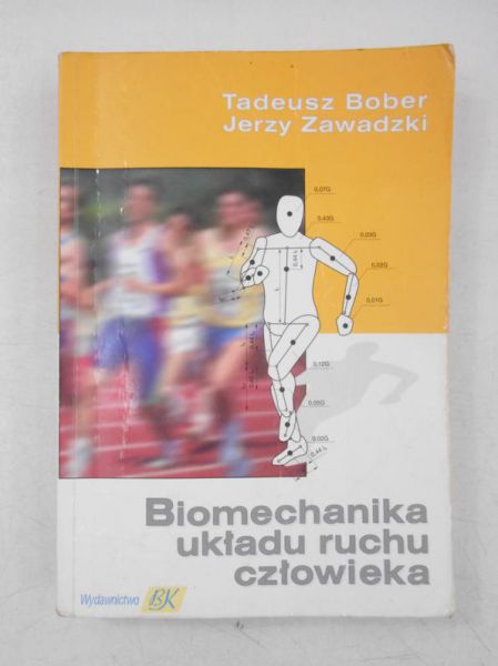 Biomechanika układu ruchu człowieka