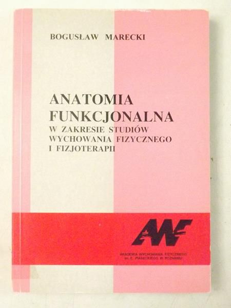 Marecki Bogusław - Anatomia funkcjonalna