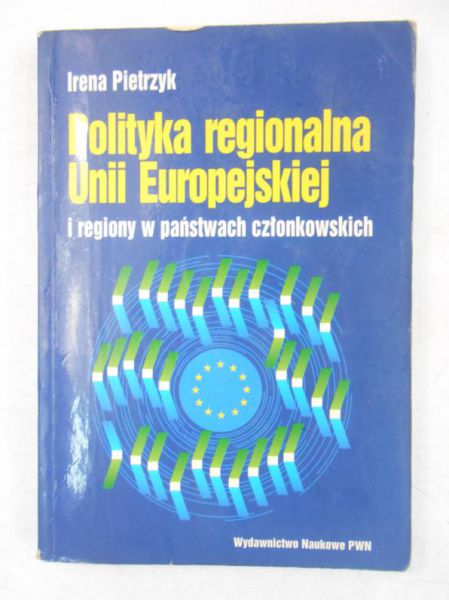 Polityka regionalna Unii Europejskiej i regiony w państwach członkowskich