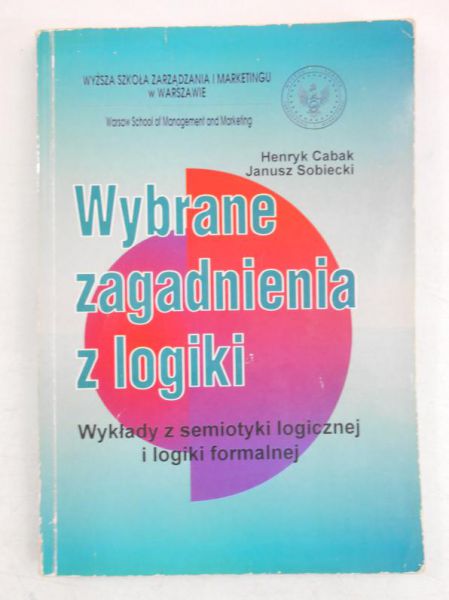 Cabak Henryk - Wybrane zagadnienia z logiki