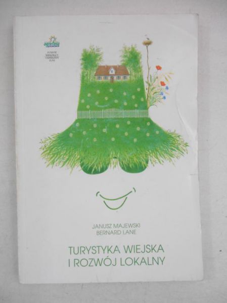 Majewski Janusz - Turystyka wiejska i rozwój lokalny