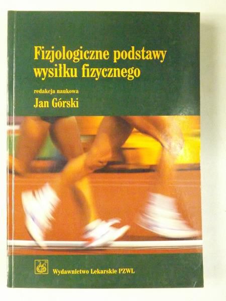 Fizjologiczne podstawy wysiłku fizycznego