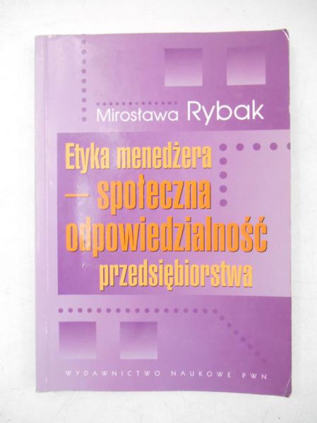 Etyka menedżera-społeczna odpowiedzialność przedsiębiorstwa