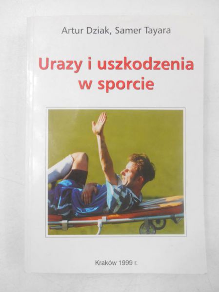 Dziak A.  - Urazy i uszkodzenia w sporcie