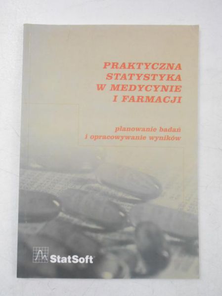 Praktyczna statystyka w medycynie i farmacji
