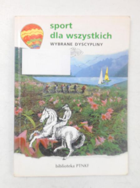 Sport dla wszystkich. Wybrane dyscypliny