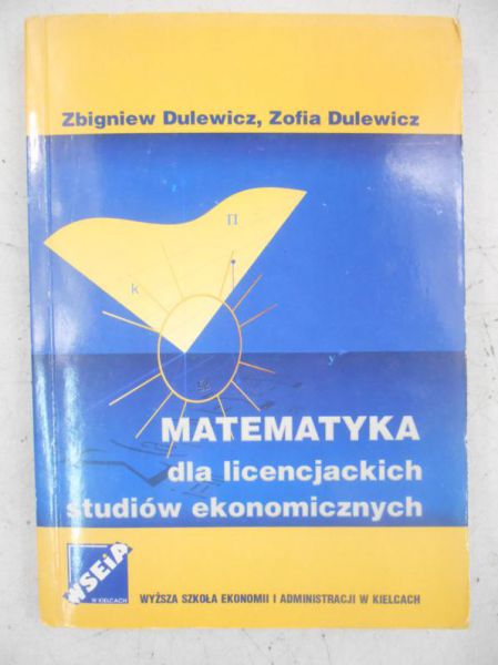 Matematyka dla licencjackich studiów ekonomicznych