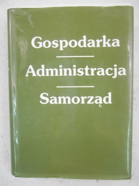 Gospodarka, administracja, samorząd