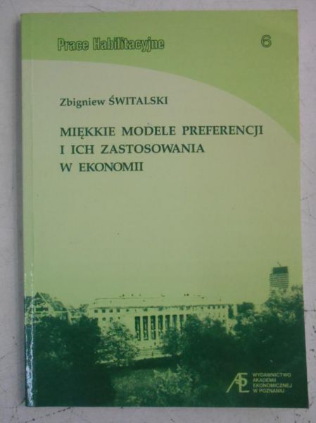 Miękkie modele preferencji i ich zastosowania w ekonomii