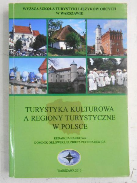 Turystyka kulturowa a regiony turystyczne w Polsce