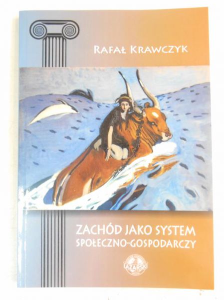 Krawczyk Rafał - Zachód jako system społeczno-gospodarczy