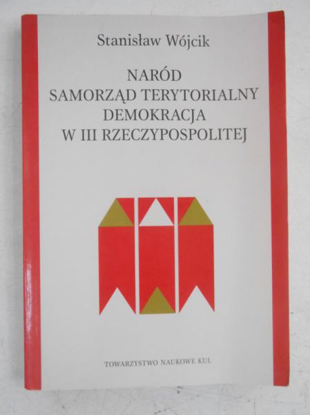 Naród, samorząd terytorialny, demokracja w III Rzeczypospolitej