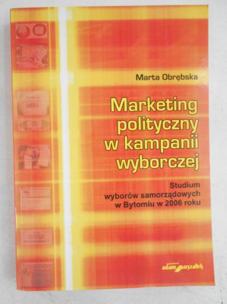 Marketing polityczny w kampanii wyborczej
