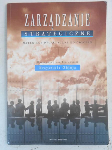 Zarządzanie strategiczne. Materiały dydaktyczne do ćwiczeń