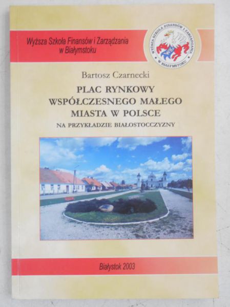 Plac rynkowy współćzesnego małego miasta w Polsce