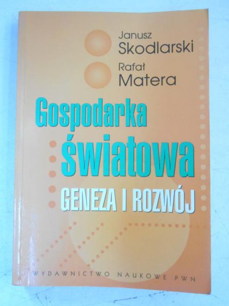 Gospodarka światowa. Geneza i rozwój
