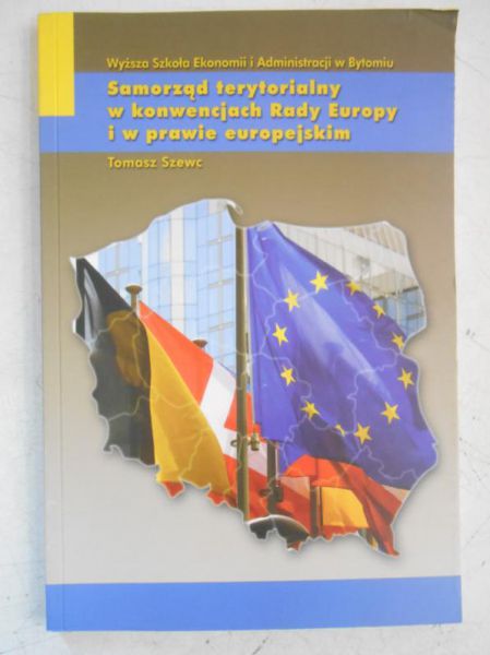 Samorząd terytorialny w konwencjach Rady Europy i w prawie europejskim
