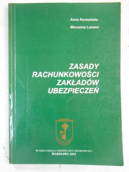 Karmańska Anna - Zasady rachunkowości zakładów ubezpieczeń