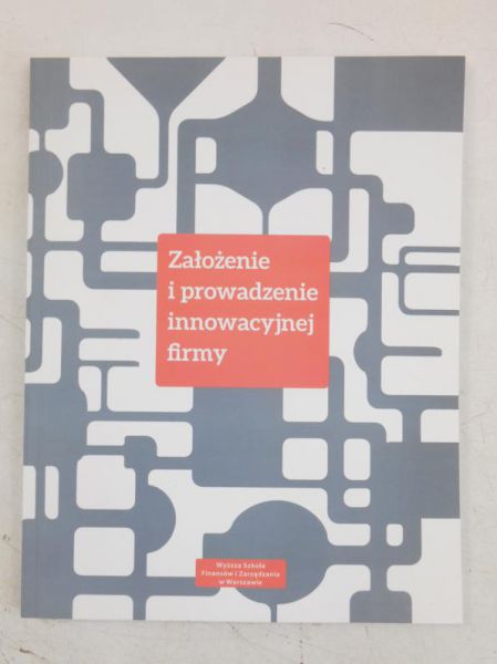 Założenie i prowadzenie innowacyjnej firmy