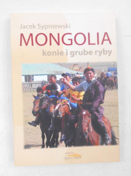 Mongolia konie i grube ryby