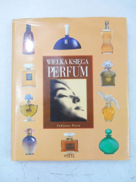 Pavia Fabienne - Wielka księga perfum