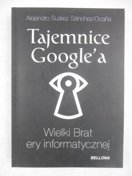 Sanchez-Ocana  Alejandro - Tajemnice Google'a