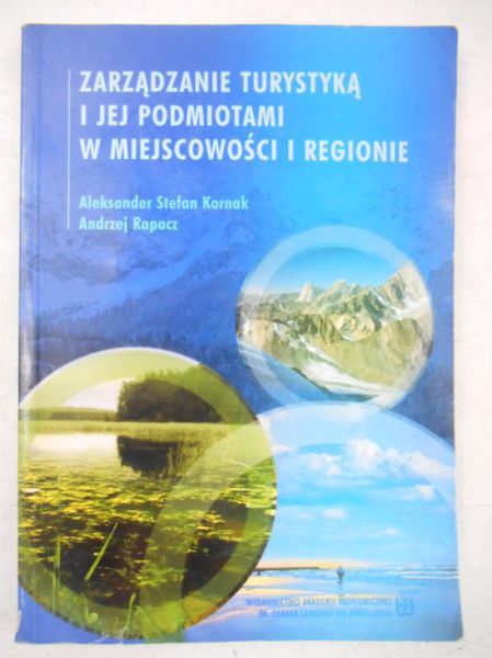Zarządzanie turystyką i jej podmiotami w miejscowości i regionie