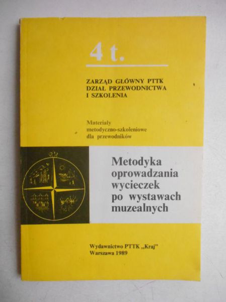 Metodyka oprowadzania wycieczek po wystawach muzealnych, Tom IV