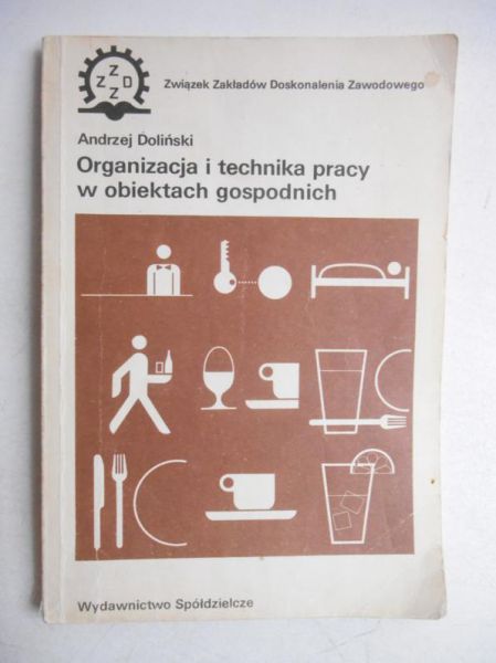 Doliński Andrzej - Organizacja i technika pracy w obiektach, gospodnich