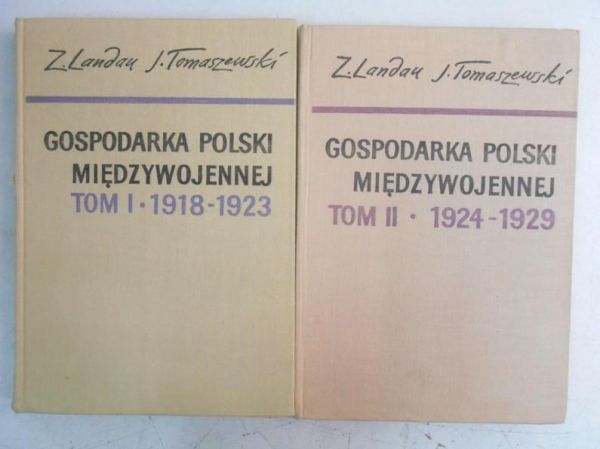 Landau Zbigniew - Gospodarka Polski międzywojennej, Tom I-II