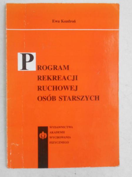 Program rekreacji ruchowej osób starszych