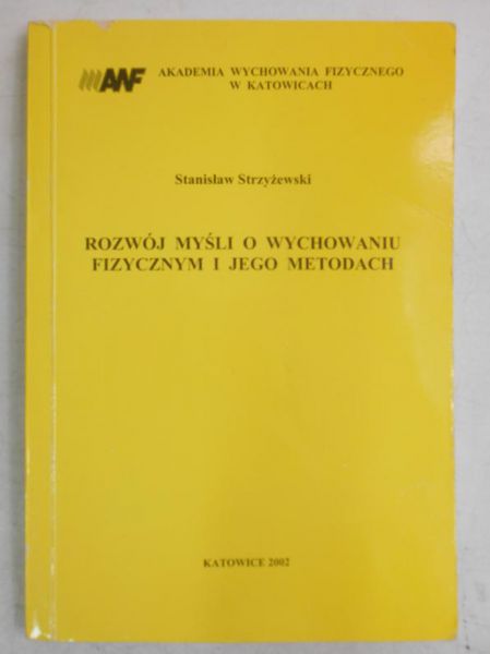 Rozwój myśli o wychowaniu fizycznym i jego metodach