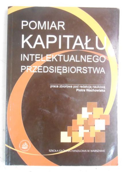 Pomiar kapitału intelektualnego przedsiębiorstwa