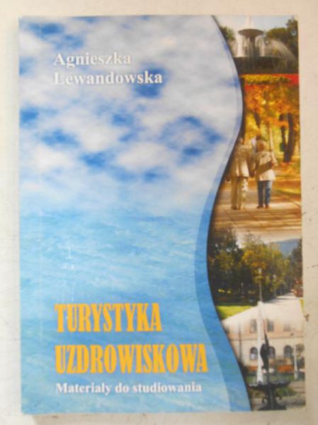 Lewandowska Agnieszka - Turystyka uzdrowiskowa