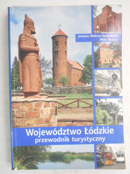 Województwo Łódzkie. Przewodnik turystyczny