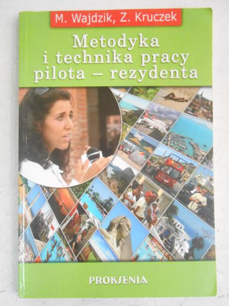 Kruczek Z. - Metodyka i technika pracy pilota - rezydenta