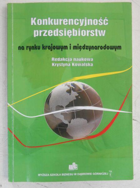 Konkurencyjność przedsiębiorstw na rynku krajowym i międzynarodowym